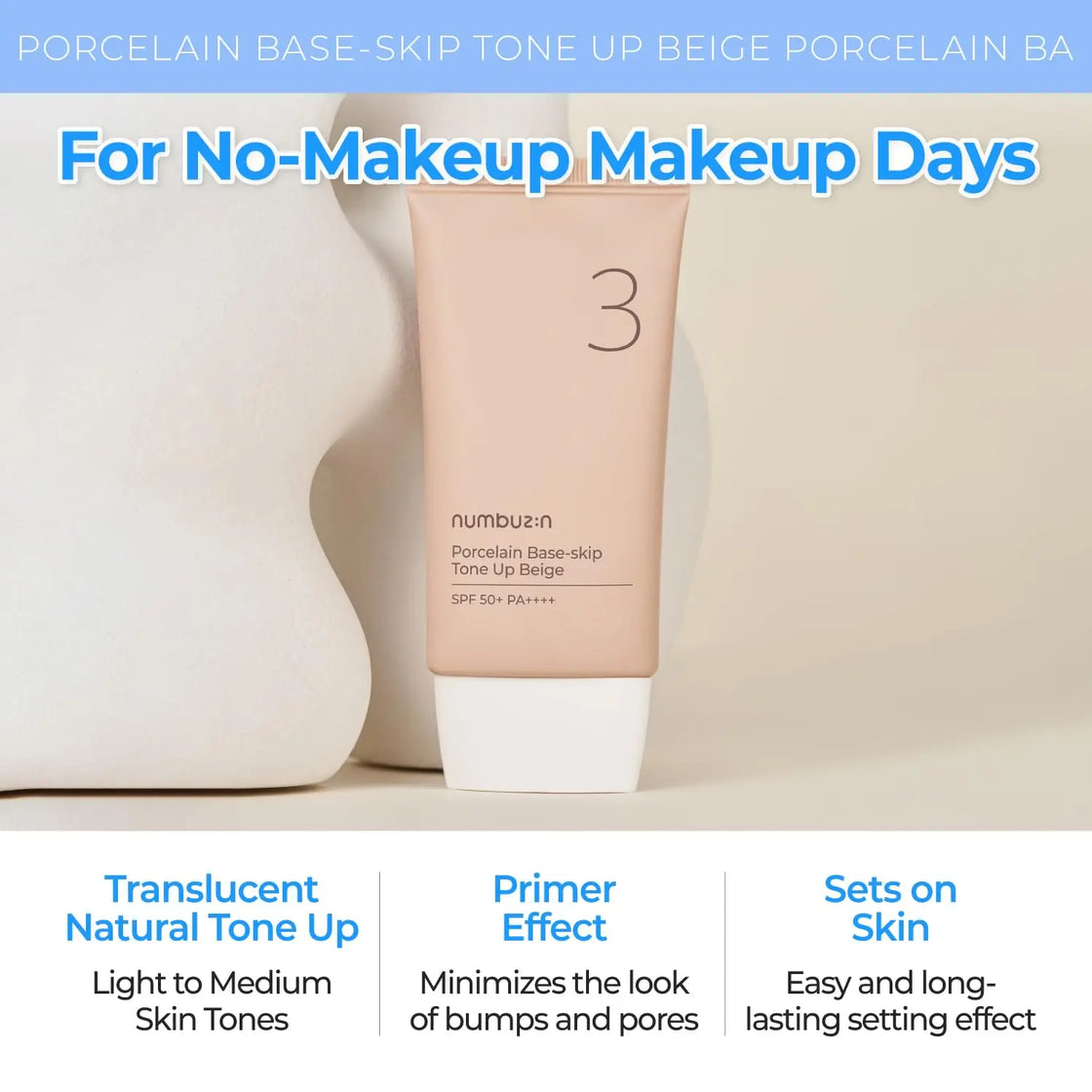 Porcelain Base-skip Tone Up Beige Cream 50ml Sunscreen SPF50 PA++++ for All Skin Types